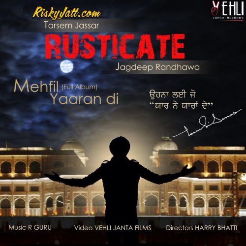 Rusticate Jagdeep Randhawa, Tarsem Jassar Mp3 Song Free Download