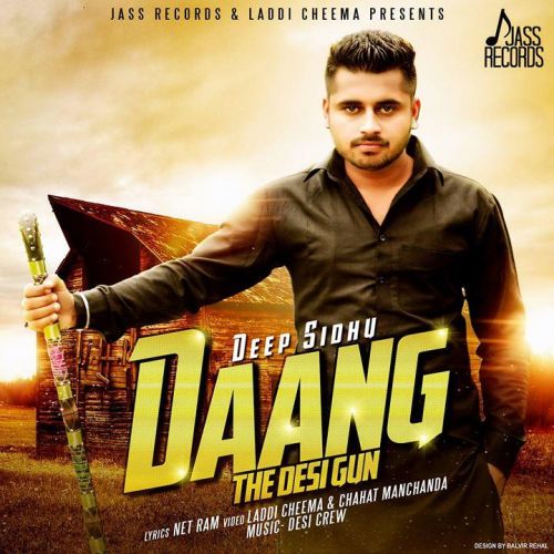 Daang (The Desi Gun) Deep Sidhu Mp3 Song Free Download