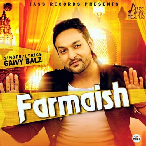 Farmaish Gaivy Balz Mp3 Song Free Download