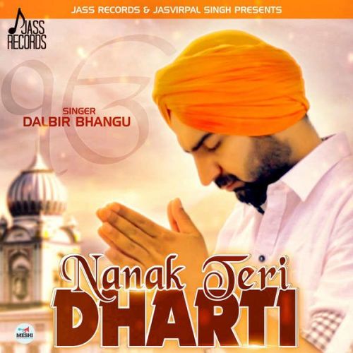 Nanak Teri Dharti Dalbir Bhangu Mp3 Song Free Download