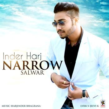 Narrow Salwaar Inder Harj Mp3 Song Free Download