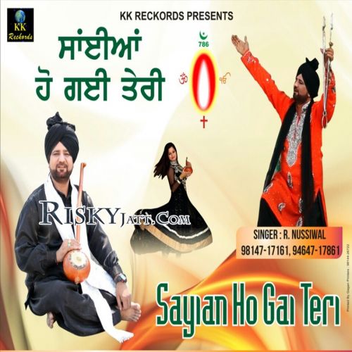 Sayian Ho Gai Teri R Nussiwal full album mp3 songs download