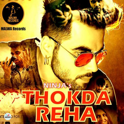 Thokda Reha (iTune Rip) Ninja Mp3 Song Free Download