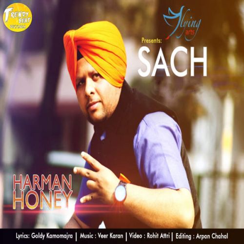 Sach (Ft. Veer Karan) Harman Honey Mp3 Song Free Download