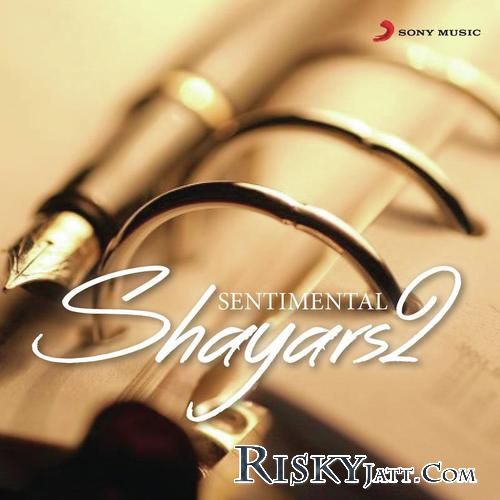 Sentimental Shayars 2 Kaler Kanth, Ranjit Mani and others... full album mp3 songs download