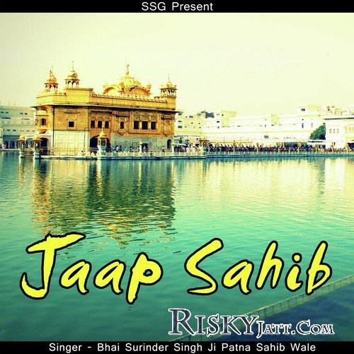 Jaap Sahib (2015) Bhai Surinder Singh Ji Patna Saheb Wale full album mp3 songs download