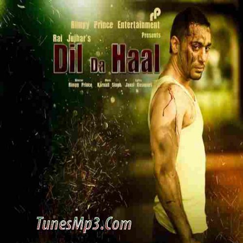 Dil Da Haal Rai Jujhar Mp3 Song Free Download