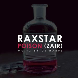 Poison (Zair) Raxstar Mp3 Song Free Download