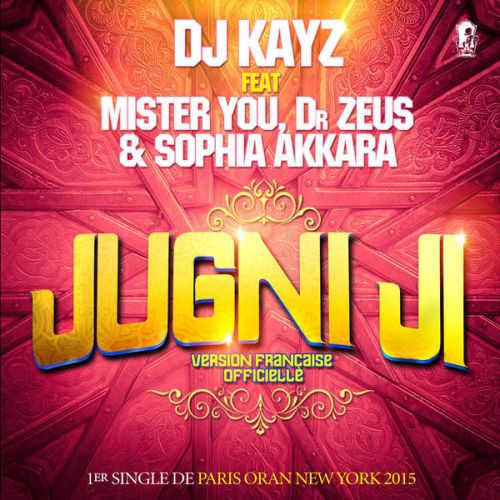 Jugni Ji Sophia Akkara, DJ Kayz Mp3 Song Free Download