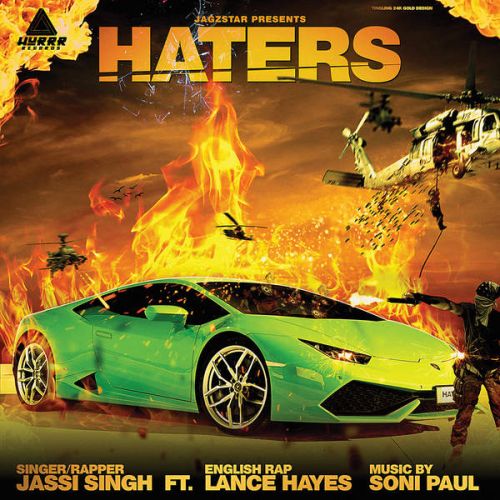 Haters (Ft. Lance Hayes) Jassi Singh Mp3 Song Free Download