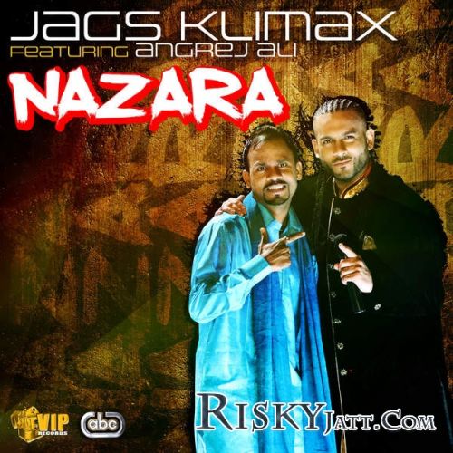 Nazara Ft. Angrej Ali Jags Klimax Mp3 Song Free Download