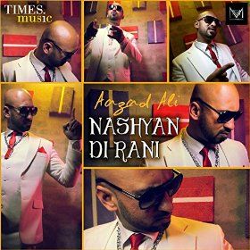 Nashyan Di Rani Aazad Ali Mp3 Song Free Download