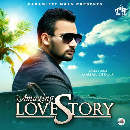 Amazing Love Story Gagan Gurjot Mp3 Song Free Download