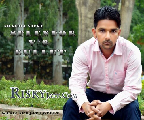 Splendor Vs Bullet Sharma Vicky Mp3 Song Free Download