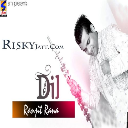 Rukhan Nu Ni Lagde Dil Ranjit Rana Mp3 Song Free Download