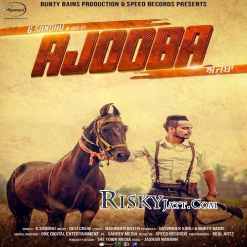 Ajooba Ft. Desi Crew G Sandhu Mp3 Song Free Download