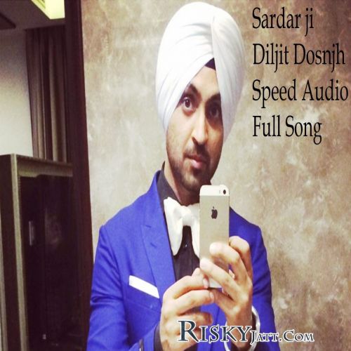 Sardaarji Title Song Diljit Dosanjh Mp3 Song Free Download