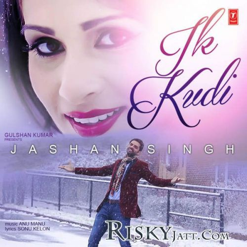 Ik Kudi Jashan Singh Mp3 Song Free Download