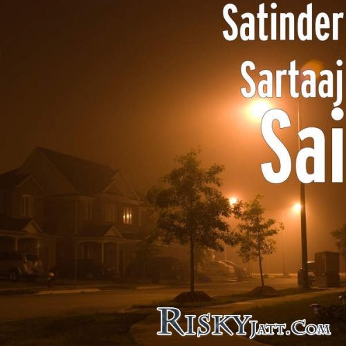 Sai (New) Satinder Sartaaj Mp3 Song Free Download