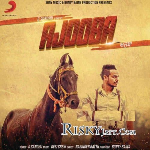 Ajooba (iTunes) G Sandhu Mp3 Song Free Download