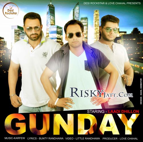 Gunday Laadi Dhillon Mp3 Song Free Download