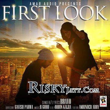 First Look (Ft. R Guru) Bravo Mp3 Song Free Download