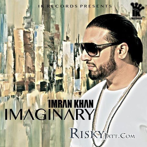 Imaginary Imran Khan Mp3 Song Free Download