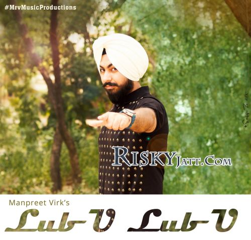 Lub U Lub U Manpreet Virk Mp3 Song Free Download