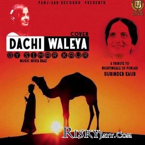 Dachi Waleya Simar Kaur Mp3 Song Free Download