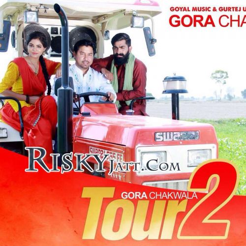 Tour 2 Gora Chak Wala Mp3 Song Free Download