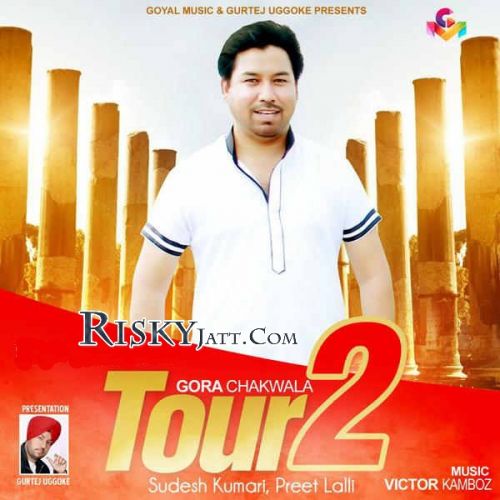 Akhbaran Gora Chak Wala, Preet Lalli Mp3 Song Free Download