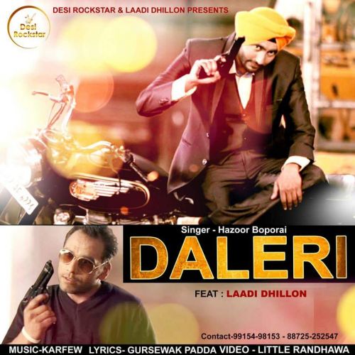 Daleri Ft. Laddi Dhillon Hazoor Boporai Mp3 Song Free Download