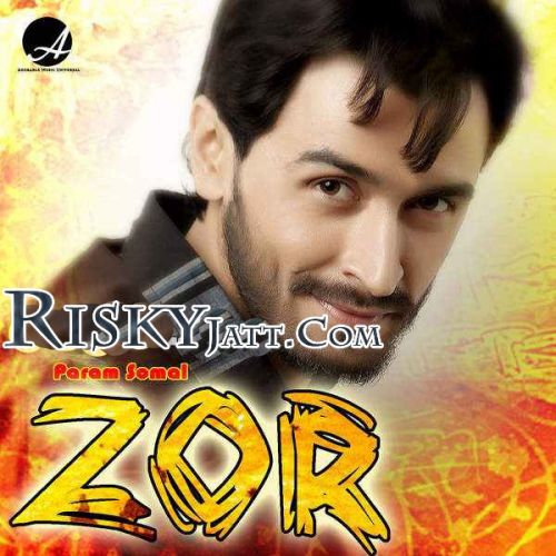 Zor Param Somal Mp3 Song Free Download