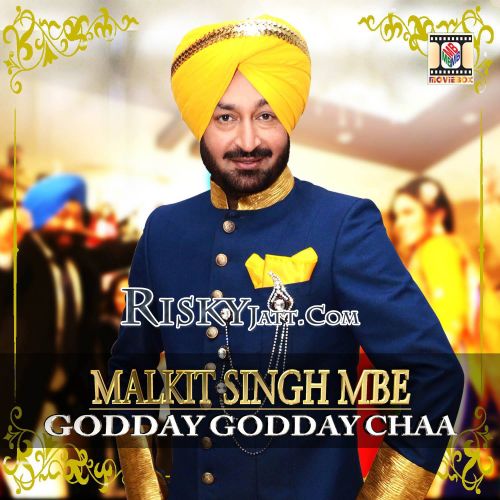 Godday Godday Chaa Malkit Singh Mp3 Song Free Download