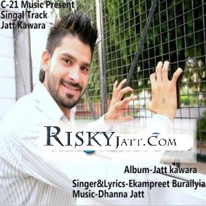 Jatt Kawara Ekampreet Burailyia Mp3 Song Free Download