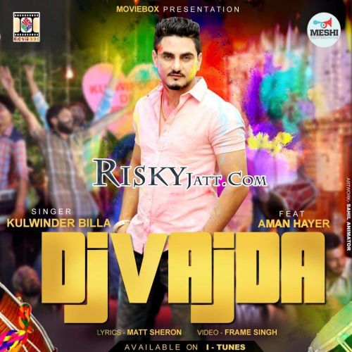 DJ Vajda (feat Aman Hayer) Kulwinder billa Mp3 Song Free Download