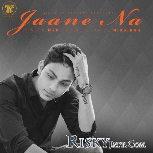 Jaane Na MJR Mp3 Song Free Download