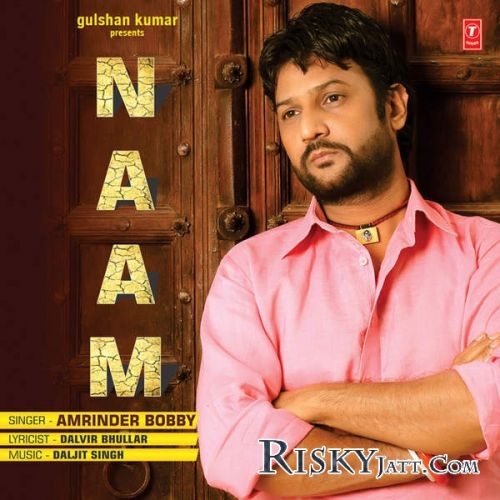 Naam Amrinder Bobby Mp3 Song Free Download