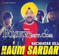 Kaum Sardar Nachhatar Gill Mp3 Song Free Download