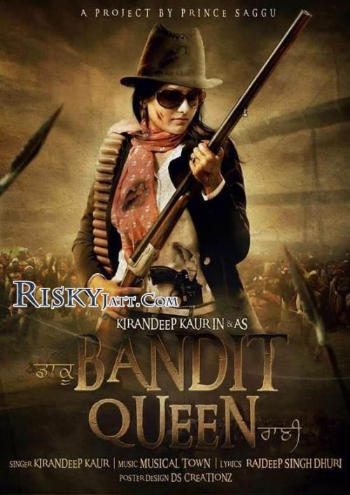 BANDIT QUEEN Kirandeep Kaur Mp3 Song Free Download