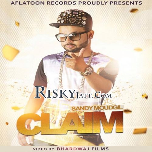 Claim Sandy Moudgil Mp3 Song Free Download