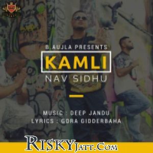 Kamli Nav Sidhu Mp3 Song Free Download