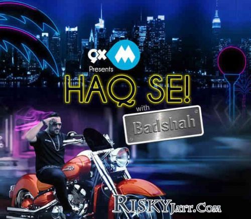 Haq Se Badshah Mp3 Song Free Download