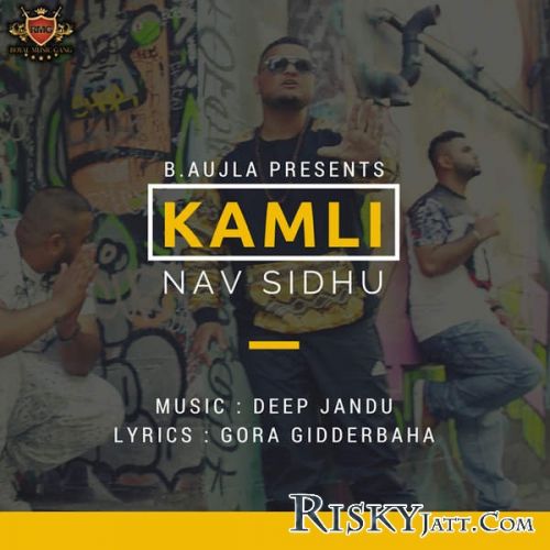 Kamli Nav Sidhu Mp3 Song Free Download