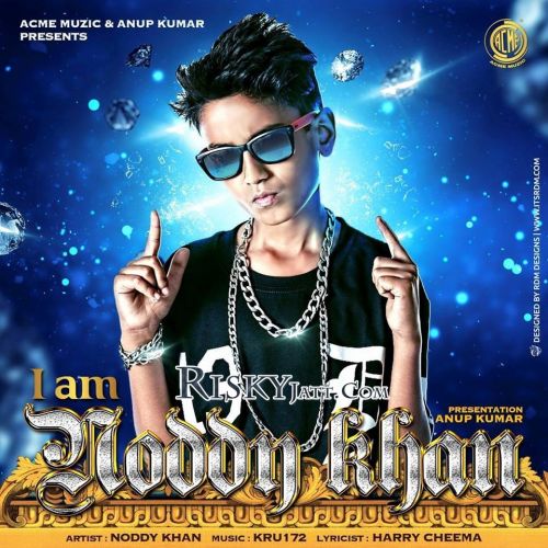 I Am Noddy Khan Noddy Khan Mp3 Song Free Download