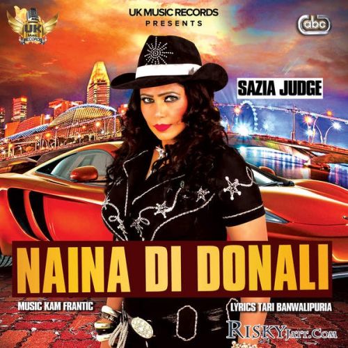 Naina Di Donali Sazia Judge Mp3 Song Free Download