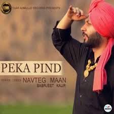 Peka Pind Navteg Mann, Sarbjeet Kaur Mp3 Song Free Download