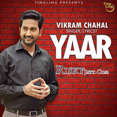 Yaar Vikram Chahal Mp3 Song Free Download