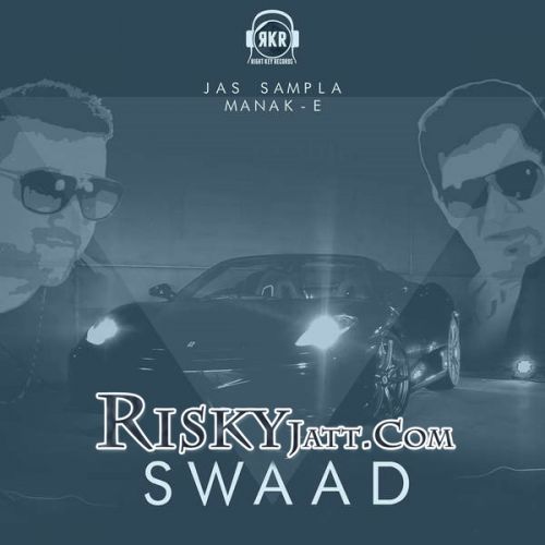 Swaad Manak-E Mp3 Song Free Download