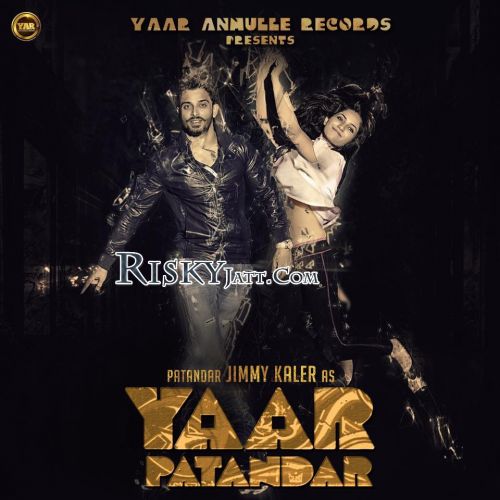 Yaar Patandar Jimmy Kaler Mp3 Song Free Download